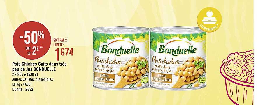 pois chiches cuits dans très peu de jus bonduelle -50% sur le 2e