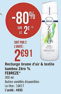 recharge brume d'air & textile bambou zéro % febrèze -80% sur le 2e