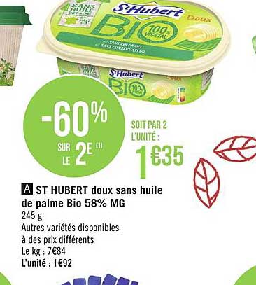 st hubert doux sans huile de palme bio 58% m.g. -60% sur le 2e