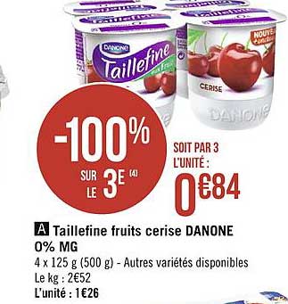 taillefine fruits cerise danone 0% m.g. -100% sur le 3e