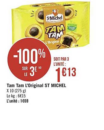 tam tam l'original st michel -100% sur le 3e