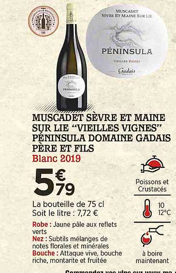 muscadet sèvre et maine sur lie "vieilles vignes" péninsula domaine gadais père et fils blanc 2019