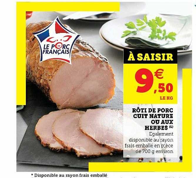 Rôti De Porc Cuit Nature Ou Aux Herbes