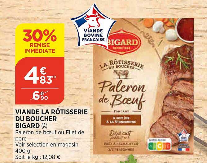 viande la rôtisserie du boucher bigard