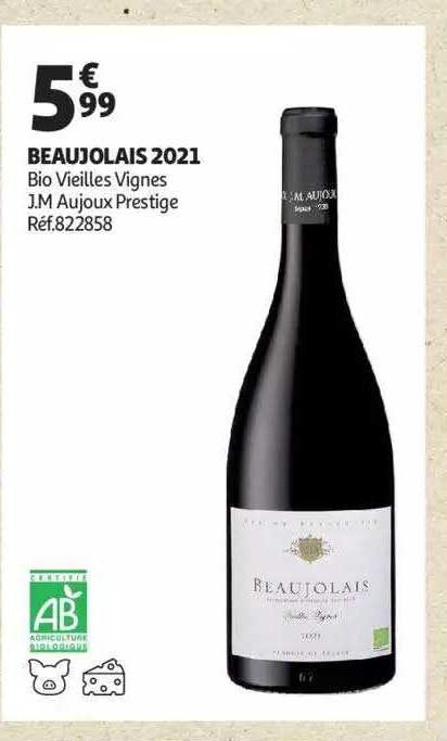 beaujolais 2021 bio vieilles vignes j.m aujoux prestige