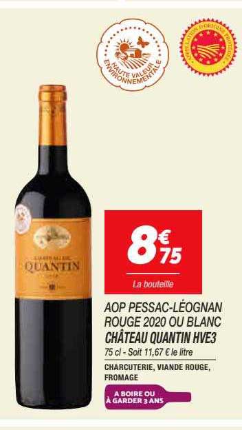 château quantin hve3 aop pessac-léognan rouge 2020 ou blanc