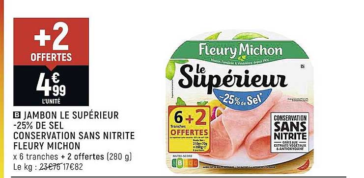 jambon le supérieur -25% de sel conservation sans nitrite fleury michon