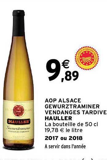 aop alsace gewurztraminer vendanges tardive hauller 2017 ou 2018