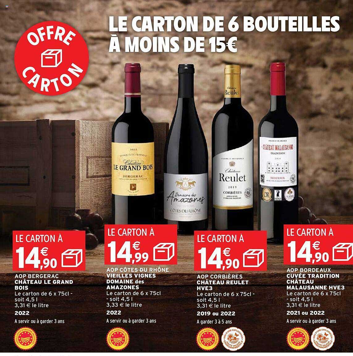 aop bergerac château le grand bois, aop côtes du rhône vieilles vignes domaine des amazones, aop corbières château reulet hve3, aop bordeaux cuvée tradition château malausanne hve3