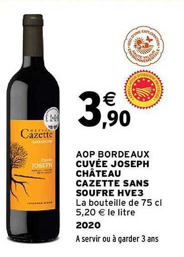 aop bordeaux cuvée joseph château cazette sans soufre hve3 2020