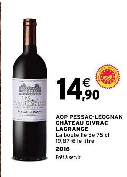 Aop Pessac-léognan Château Civrac Lagrange 2016