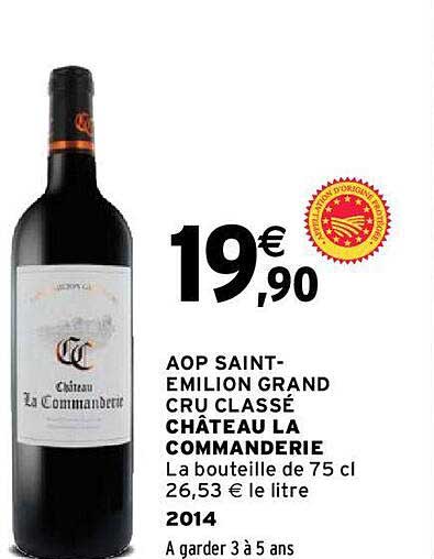 Aop Saint-émilion Grand Cru Classé Château La Commanderie 2014