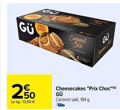 cheesecakes "prix choc" gü