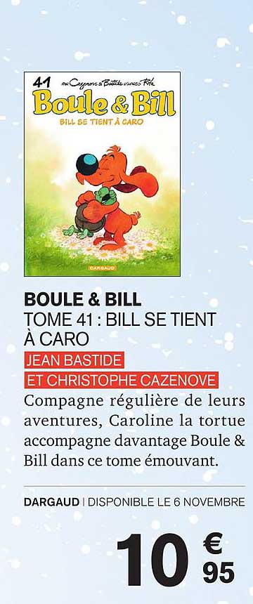 boule & bill : bill se tient à caro tome 41 jean batistide et christophe cazenove