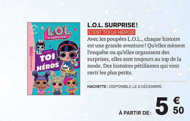 c'est toi le héros l.o.l. surprise!
