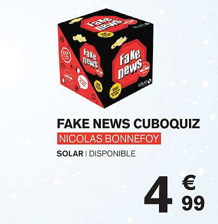 fake news cuboquiz nicolas bonnefoy