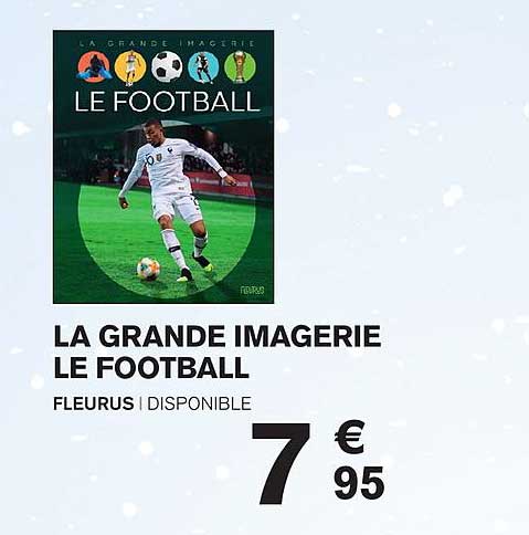 la grande imagerie le football fleurus