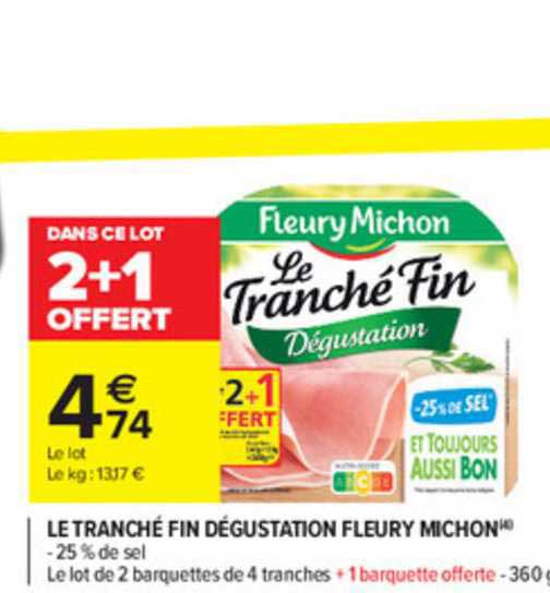 le tranché fin dégustation fleury michon 2+1 offert