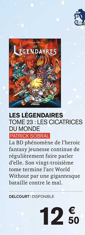 les légendaires tome 23 : les cicatrices du monde patrick sobral