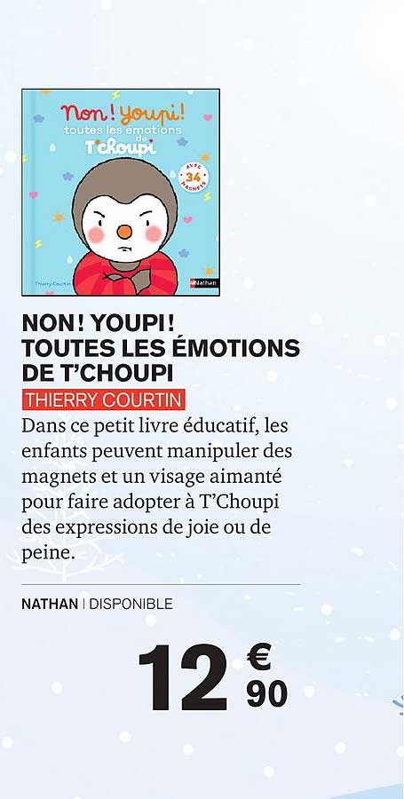 Non! Youpi! Toutes Les émotions De T'choupi Thierry Courtin