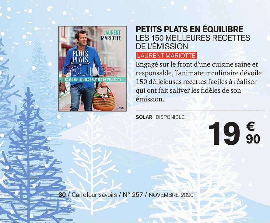 petits plats en équilibre les 150 meilleures recettes de l'émission laurent mariotte