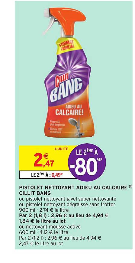 pistolet nettoyant adieu au calcaire cillit bang le 2ème à -80%