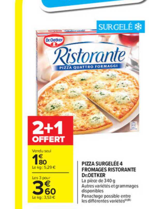 pizza surgelée 4 fromages ristorante dr. oetker 2+1 offert