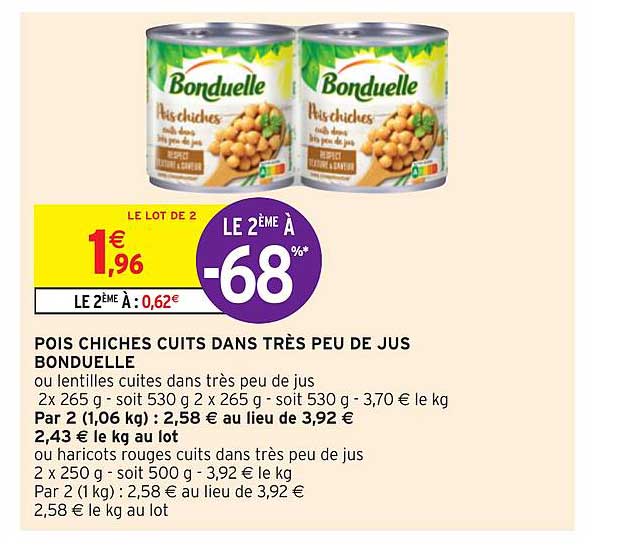 pois chiches cuits dans très peu de jus bonduelle le 2ème à -68%