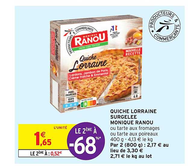 quiche lorraine surgelée monique ranou le 2ème à -68%