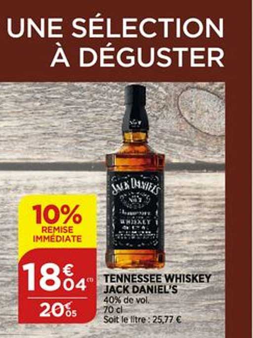 tennessee whiskey jack daniel's 10% de remise immédiate