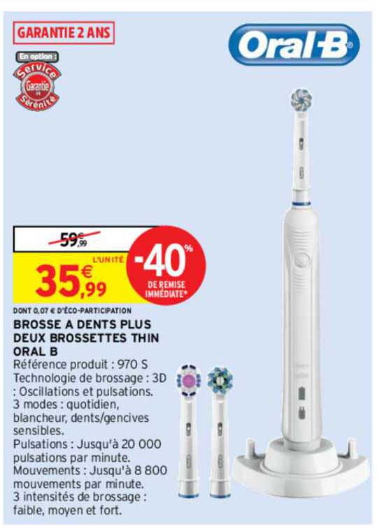brosse à dents plus deux brossettes thin oral b