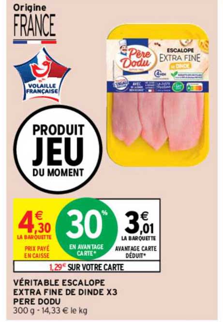véritable escalope extra fine de dinde x3 père dodu