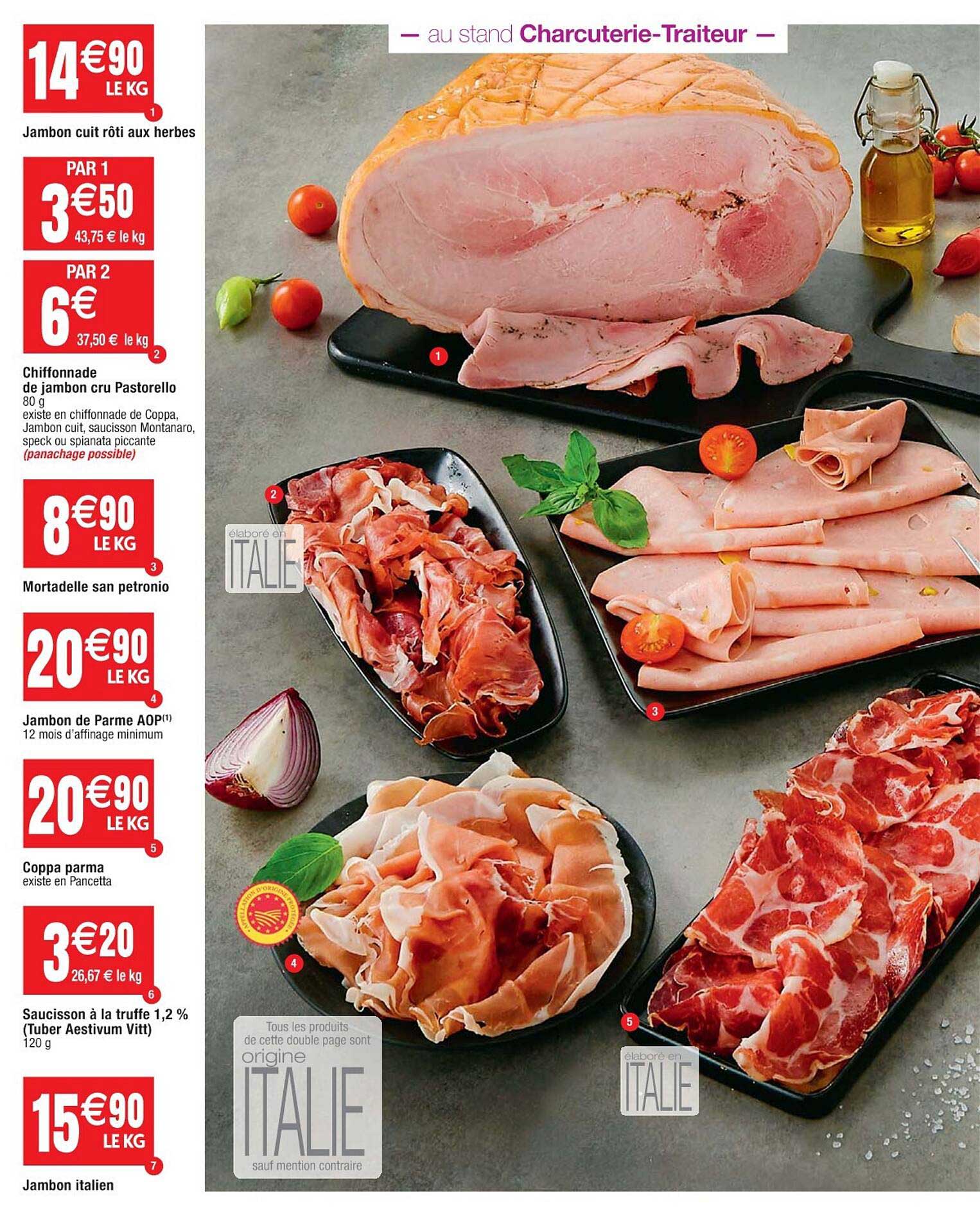 Jambon Cuit Rôti Aux Herbes, Chiffonnade De Jambon Cru Pastorello, Mortadelle San Petronio, Copa Parma, Saucisson à La Truffe 1,2 %, Jambon Italien