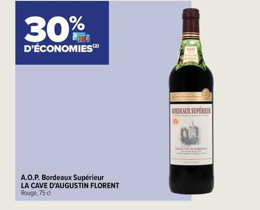 a.o.p. bordeaux supérieur la cave d'augustin florent