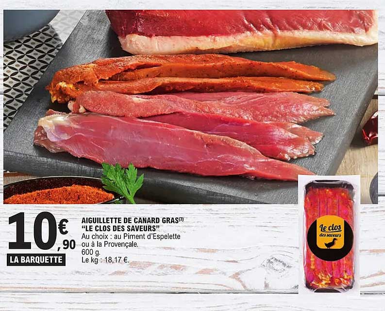 aiguillette de canard gras "le clos des saveurs"