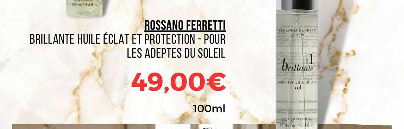 brillante huile éclat et protection - pour les adeptes du soleil - rossano ferretti
