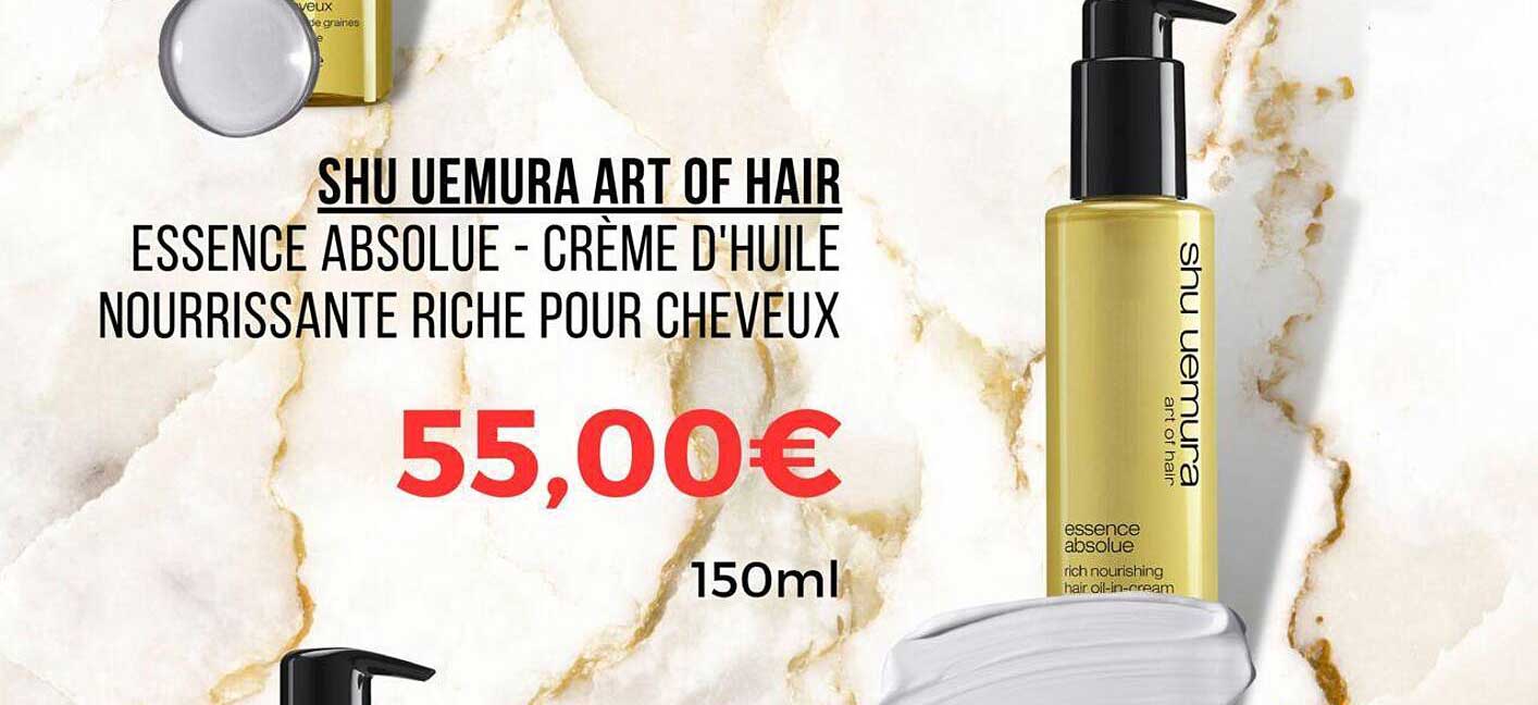 essence absolue - crème d'huile nourrissante riche pour cheveux - shu uemura art of hair