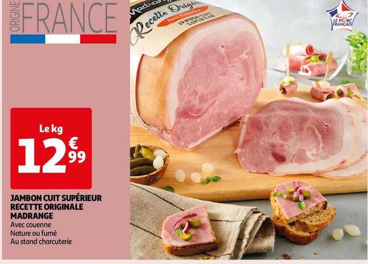 Jambon Cuit Supérieur Recette Originale Madrange