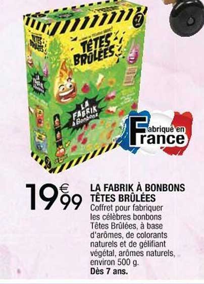 la fabrik à bonbons têtes brûlées