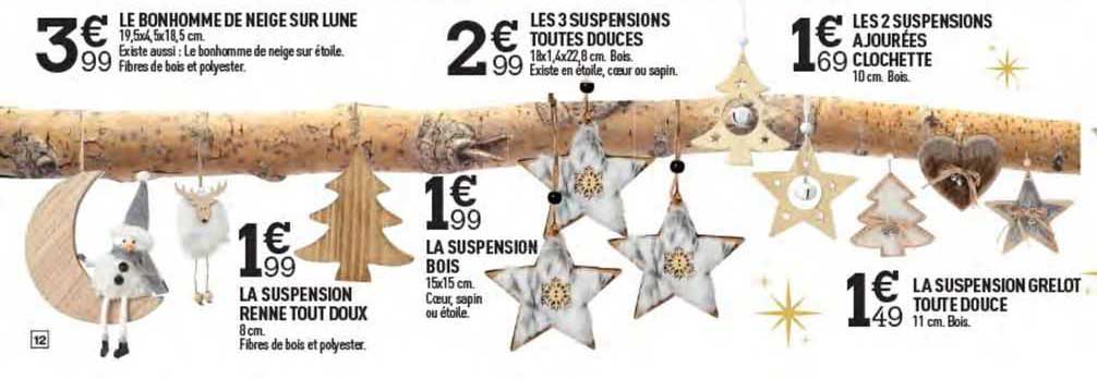 le bonhomme de neige sur lune, les 3 suspensions toutes douces, la suspension renne tout doux, la suspension bois, les 2 suspensions ajourées clochette, la suspension grelot toute douce