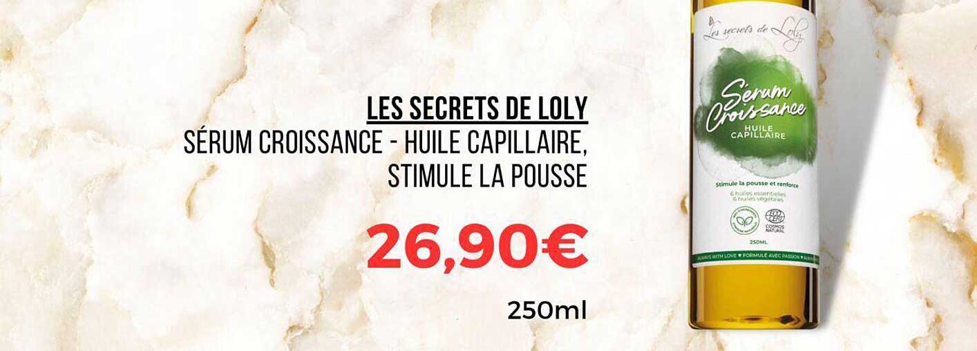 sérum croissance - huile capillaire, stimule la pousse - les secrets de loly