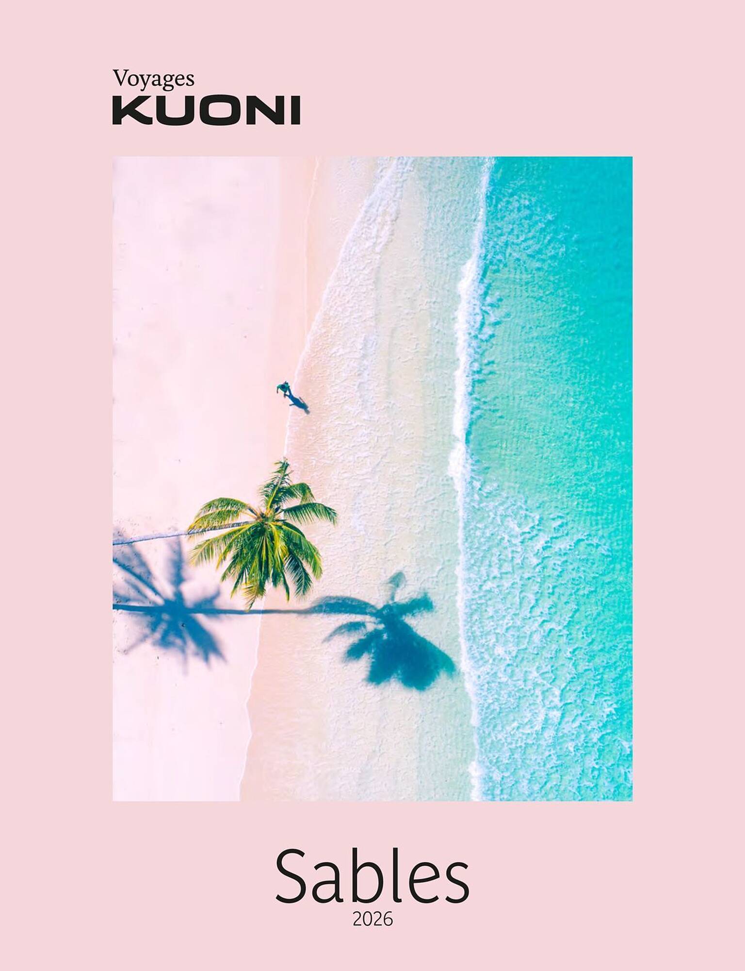 Kuoni Catalogue Du 25/06/2025 au 31/12/2026